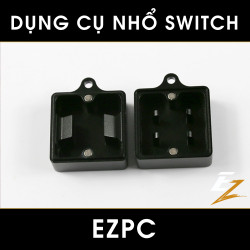 Phụ Kiện Dụng Cụ Open Switch | EZPC