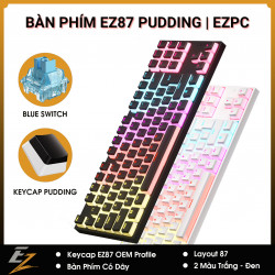 Bàn Phím Cơ EZ87 Pudding OEM Profile | EZPC