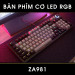 Bàn Phím Cơ Có Dây Led RGB ZA981 Đen Xám- EZPC